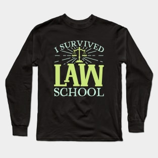 I survived law school Long Sleeve T-Shirt